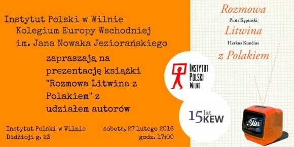 Prezentacja książki Piotra Kępińskiego i Herkusa Kunčiusa "Rozmowa Litwina z Polakiem"